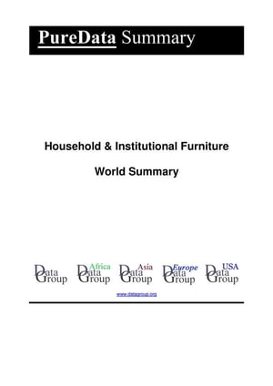 交換無料 Household Institutional Furniture World Summary Market Values Financials By Country 電子書籍版 新発 Www Most Gov La