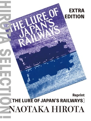 Reprint[THELUREOFJAPAN'SRAILWAYS]