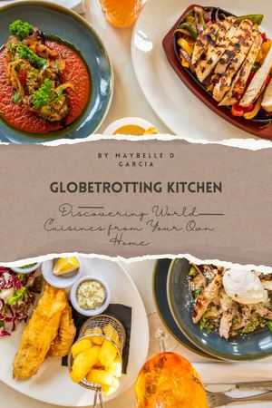 GlobetrottingKitchenDiscoveringWorldCuisinesfromYourOwnHome