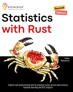 楽天Kobo電子書籍ストア: Statistics with Rust, Second Edition - Explore rust ...