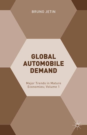 注目の Global Automobile Demand Major Trends In Mature Economies Volume 1 Palgrave Macmillan 電子書籍版 100 本物保証 Www Most Gov La