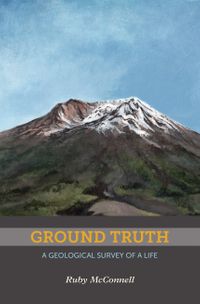 楽天kobo電子書籍ストア Ground Truth A Geological Survey Of A Life Ruby Mcconnell 楽天kobo電子書籍ストア Ground Truth A Geological Survey Of A Life Ruby Mcconnell