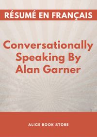 conversationally speaking alan garner