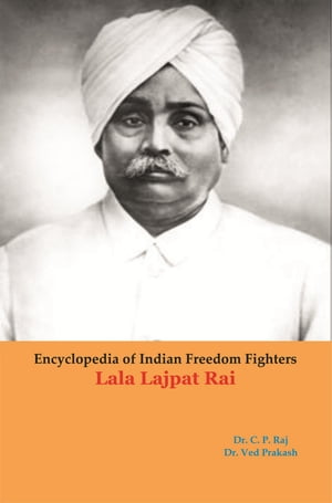 正規品 Encyclopedia Of Indian Freedom Fighters Lala Lajpat Rai Amiga Press Inc 電子書籍版 在庫一掃 Entramado Fundeps Org