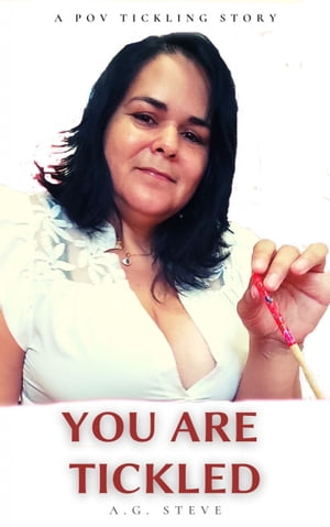 楽天kobo電子書籍ストア You Are Tickled Pov Tickling By Janise The Plus Size Beauty A G Steve 楽天kobo電子書籍ストア You Are Tickled Pov Tickling By Janise The Plus Size Beauty A G Steve
