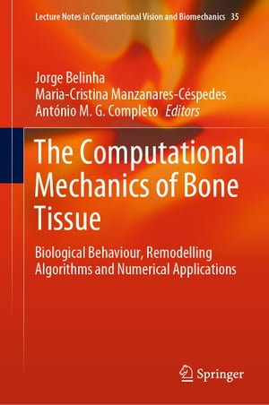 楽天Kobo電子書籍ストア: The Computational Mechanics of Bone Tissue