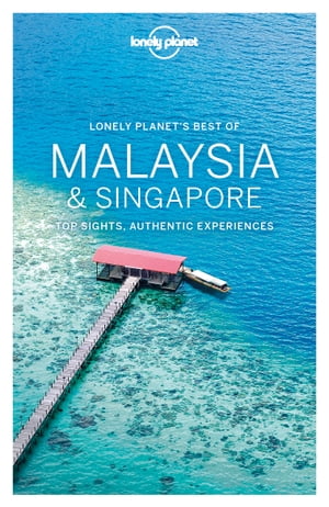 楽天Kobo電子書籍ストア: Lonely Planet Best of Malaysia & Singapore