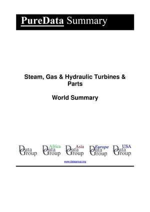 予約販売品 Steam Gas Hydraulic Turbines Parts World Summary Market Sector Values Financials By Country 電子書籍版 人気特価激安 School Britsoftghana Com