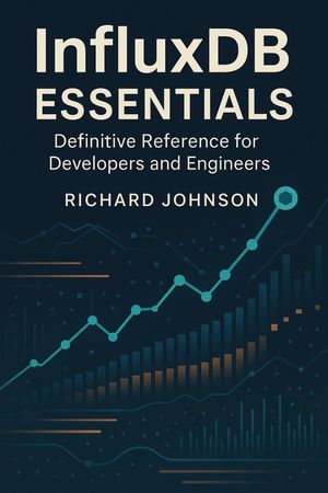 楽天Kobo電子書籍ストア: InfluxDB Essentials - Definitive Reference for ...