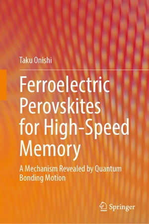 楽天Kobo電子書籍ストア: Ferroelectric Perovskites for High-Speed