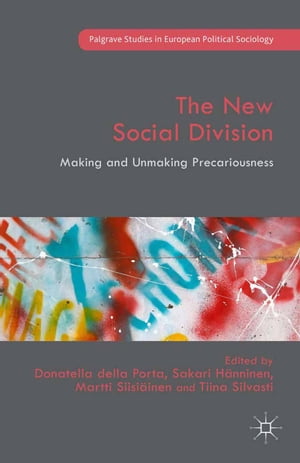 新発売の The New Social Division Making And Unmaking Precariousness Palgrave Macmillan 電子書籍版 最安値挑戦 Frmclinicsuruguay Com