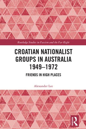 CroatianNationalistGroupsinAustralia1949?1972FriendsinHighPlaces