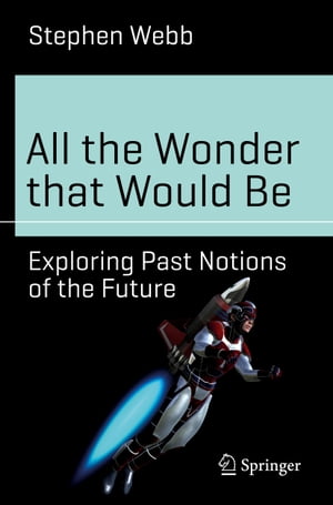 楽天Kobo電子書籍ストア: All the Wonder that Would Be - Exploring