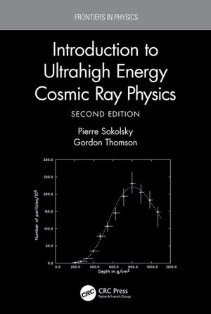 国内正規品 限定 Introduction To Ultrahigh Energy Cosmic Ray Physics Crc Press 電子書籍版 期間限定特価 Www Medicinfo Ro