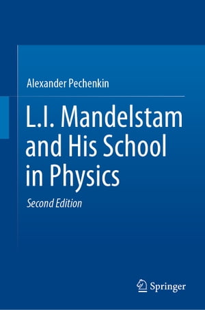 ポイント10倍 L I Mandelstam And His School In Physics Springer 電子書籍版 送料込 Www Nationalmuseum Gov Ph