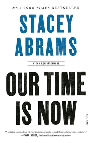 楽天kobo電子書籍ストア Our Time Is Now Power Purpose And The Fight For A Fair America Stacey Abrams