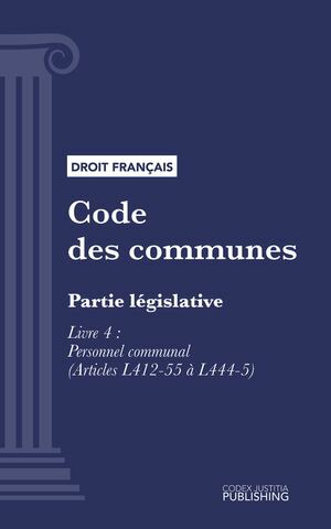 CodedescommunesPartiel?gislative-LivreIV:Personnelcommunal(droitfran?ais)
