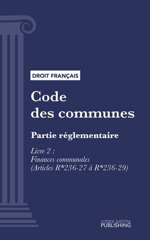 CodedescommunesPartier?glementaire-LivreII:Financescommunales(droitfran?ais)