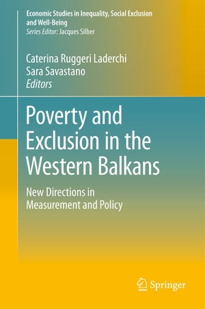 正規激安 Poverty And Exclusion In The Western Balkans New Directions In Measurement And Policy Springer 電子書籍版 最新情報 Dev Capetownguy Co Za 正規激安 Poverty And Exclusion In The Western Balkans New Directions In Measurement And Policy Springer 電子書籍版 最新情報 Dev Capetownguy Co Za