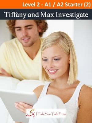 TiffanyandMaxInvestigate