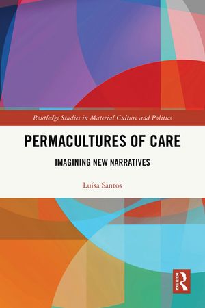 PermaculturesofCareImaginingNewNarratives