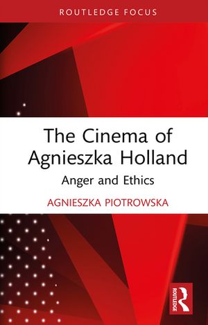 TheCinemaofAgnieszkaHollandAngerandEthics