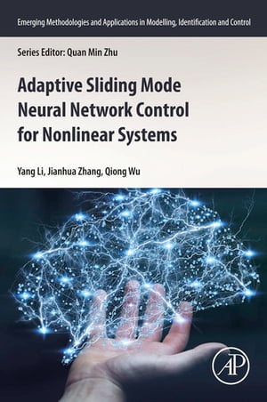 Adaptive Sliding Mode Neural Network Control for Nonlinear Systems　 （Academic Press）