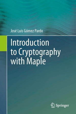 楽天Kobo電子書籍ストア: Introduction to Cryptography with Maple