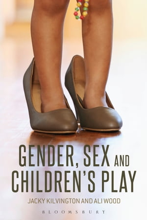 楽天Kobo電子書籍ストア: Gender, Sex and Children's Play - Jacky