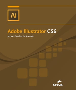 楽天kobo電子書籍ストア Adobe Illustrator Cs6 Andrade Marcos Serafim De