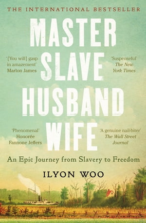 Master Slave Husband Wife An epic journey from slavery to freedom - WINNER OF THE PULITZER PRIZE FOR BIOGRAPHY【電子書籍】[ Ilyon Woo ]画像