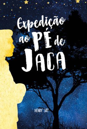 楽天Kobo電子書籍ストア: Expedição Ao Pé De Jaca - Henry Satt 