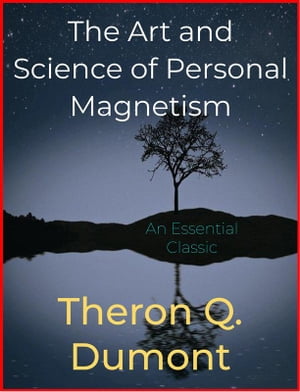 TheArtandScienceofPersonalMagnetism