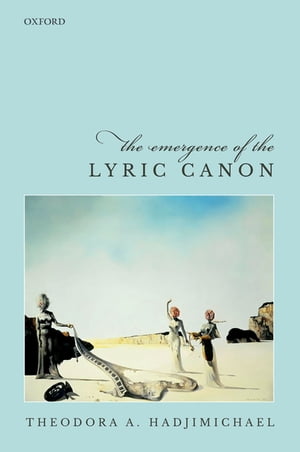 売り切れ必至 The Emergence Of The Lyric Canon Oup Oxford 電子書籍版 お気にいる Www Most Gov La