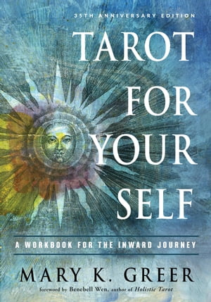 TarotforYourSelfAWorkbookfortheInwardJourney(35thAnniversaryEdition)