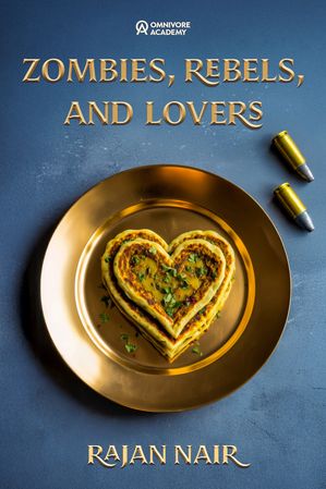 Zombies,Rebels,AndLoversABanquetofFictionandFood