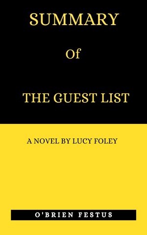 楽天Kobo電子書籍ストア: SUMMARY OF THE GUEST LIST - A NOVEL BY