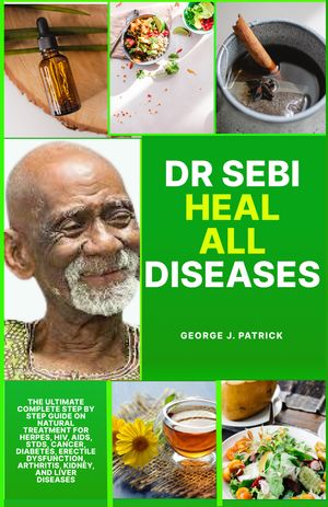 Kobo DR SEBI HEAL ALL DISEASES The ultimate