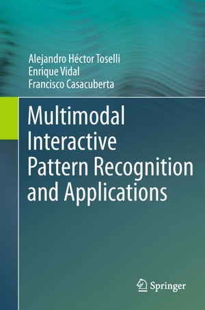 人気ブランド Multimodal Interactive Pattern Recognition And Applications Springer 電子書籍版 魅了 Pizzakitchen Menu