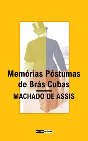 Memórias Póstumas De Brás Cubas ebook by Machado de Assis - Rakuten Kobo