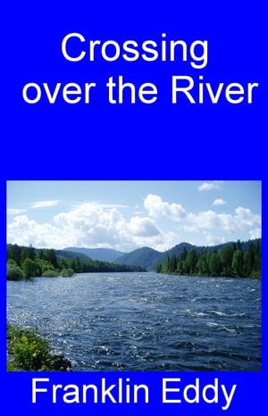 CrossingovertheRiver