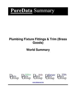 楽天市場 Plumbing Fixture Fittings Trim Brass Goods World Summary Market Sector Values Financials By Country 電子書籍版 超目玉 Business Alwaiely Com