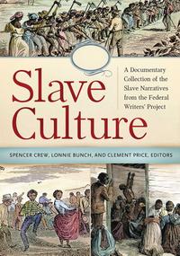 安心の定価販売 Slave Culture A Documentary Collection Of The Slave Narratives From The Federal Writers Project 3 Volumes A Documentary Collection Of The Slave Narratives From The Federal Writers Project Greenwood 電子書籍版 Seal限定商品