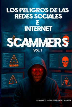 楽天Kobo電子書籍ストア: Los Peligros De Las Redes Sociales E Internet: Scammers ...