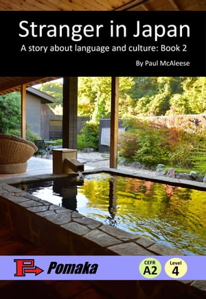 StrangerinJapan-Astoryaboutlanguageandculture:Book2