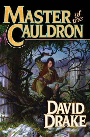 Master of the Cauldron The sixth book in the epic saga of 'Lord of the Isles'【電子書籍】[ David Drake ]画像