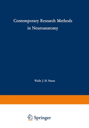 売り切れ必至 Contemporary Research Methods In Neuroanatomy Proceedings Of An International Conference Held At The Laboratory Of Perinatal Physiology San Juan Puerto Rico In January 1969 Under The Auspices Of The National Institute