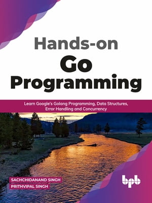 楽天Kobo電子書籍ストア: Hands-on Go Programming - Learn Google's