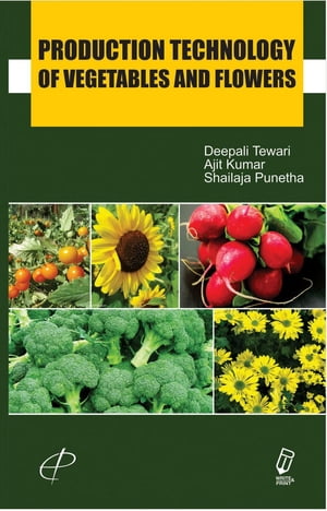 限定製作 Kobo電子書籍ストア Production Technology Of Vegetables And Flowers Deepali Tewari Pkpp Lp3m Unila Ac Id