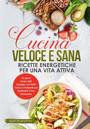 Mangiare Sano e Gustoso: 100 Ricette per una Vita Salutare: Guida Completa per  una Vita Sana: Ricette, Consigli e Supporto Continuo per una Salute  Duratura by Alex Seven, Paperback